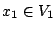 $x_1 \in V_1$