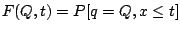 $F(Q,t)=P[q=Q,x\leq t]$