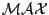 $\cal{MAX}$