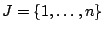 $J=\{1,\ldots,n\}$