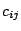 $c_{ij}$
