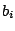 $b_i$