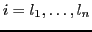 $i=l_1,\ldots,l_n$