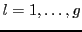 $l=1,\ldots,g$